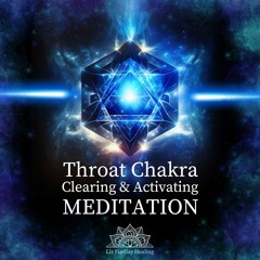 Throat Chakra Clearing and Activating Meditation