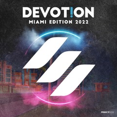Maniana presents "Devotion 2022 // Miami Edition" || Minimix