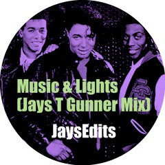 Music & Lights (Jays T Gunner Mix) **FREE D/L***