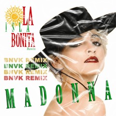 La Isla Bonita (BNVK Extended Remix)