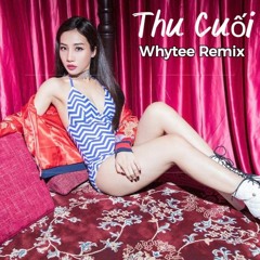 Yanbi, Hang Bing Boong, Mr. T. - Thu Cuối (Whytee Remix)
