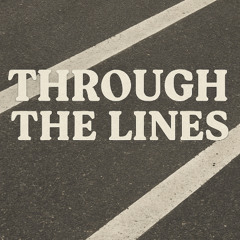 Through The Lines