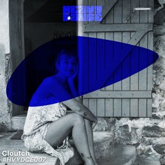Cloutch - Podcast #HVYDCE007