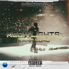 NEON LIGHTS: TRAP LORD