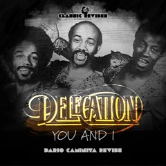 Delegation - You and I (Dario Caminita Revibe)