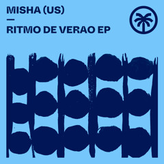 Premiere: Misha (US) - Ritmo De Verao | Hottrax