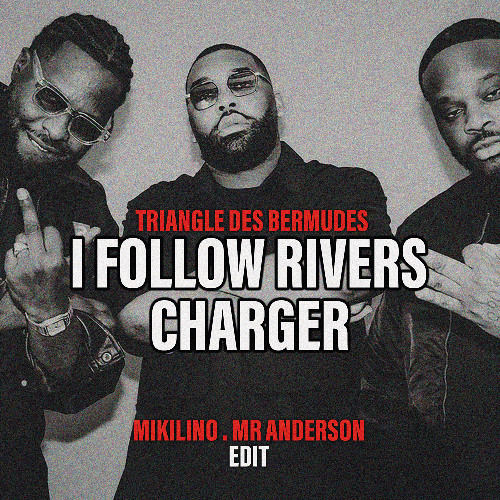 I FOLLOW RIVERS X CHARGER (MIKILINO . MR ANDERSON EDIT) (FILTERED)