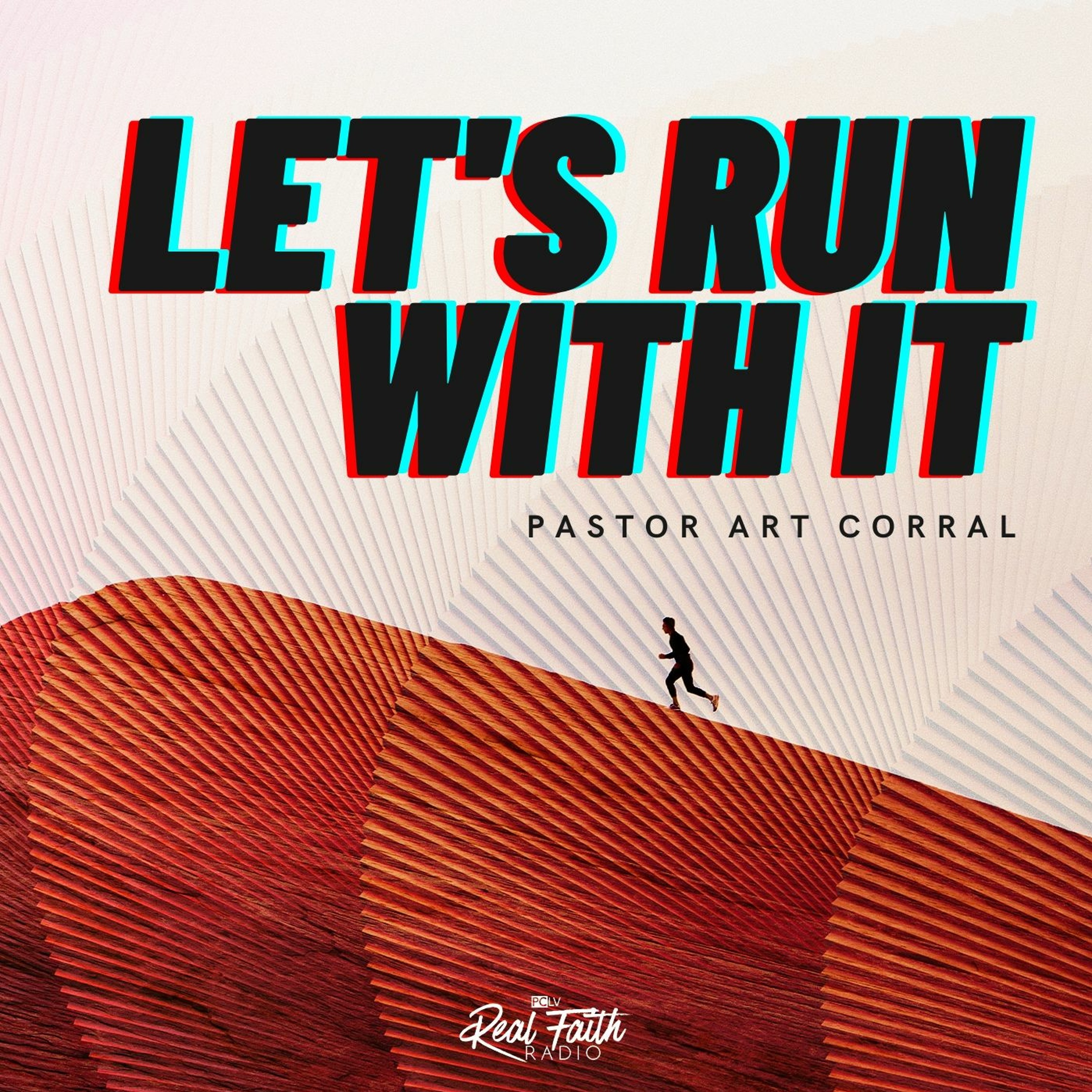 "Let's Run With It," Pastor Art Corral (January 22, 2023) episode artwork
