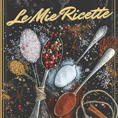 BookFree Le Mie Ricette: Ricettario. Quaderno per Ricette. formato 8.5 x 11 (21.59 x 27.94 cm). 20