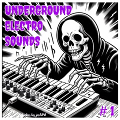 Underground Electro Mix by jordi242 [14.05.2024]