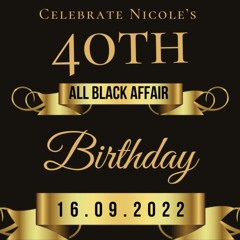 NICOLES BIRTHDAY PARTY - FT DEZY B