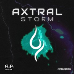 AXTRAL - STORM // OUT NOW! A&A Records Premiere