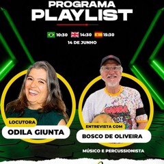 Programa Playlist Bosco De Oliveira
