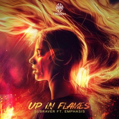 Subraver Ft. Emphasis - Up In Flames (Radio Mix)