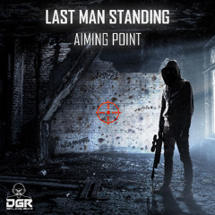 Aiming Point - Last man standing (Free Release & download)