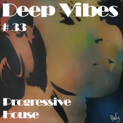 Deep Vibes #33 Progressive House [Sebastien Leger, Corei, Cahelo, Pandhora, Tinlicker, Dosem & more]