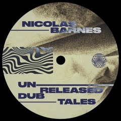 Nicolas Barnes - Unreleased Dub Tales LP
