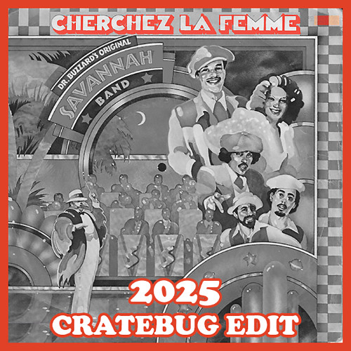 Femme Le Cherchez (Cratebug Edit - 2025 Version)