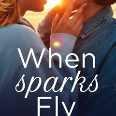 PDF/Ebook When Sparks Fly BY : Kristen Zimmer
