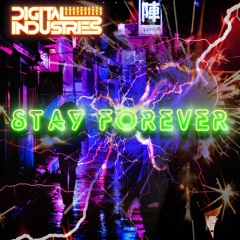 Digital Industries - Stay Forever