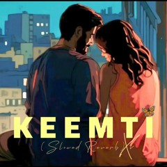Keemti - Vishal Mishra (Slowed + Reverb)