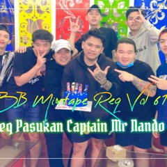 BB MIXTAPE REQUEST VOL 61 2023 [ BY ALBERT K ] # REQ PASUKAN CAPTAIN MR NANDO.mp3