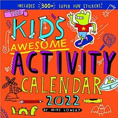 READ/DOWNLOAD%^ Kid's Awesome Activity Wall Calendar 2022: A year of pure fun, with no batteries inc