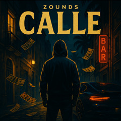 Zounds - Calle