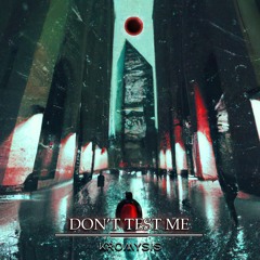 Don't Test Me (Extented Mix)