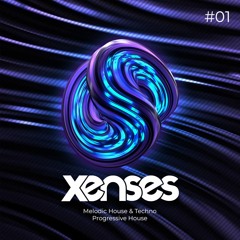 XENSES - Melodic House & Techno / Progressive House podcast