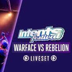 Warface vs Rebelion Live @ Intents Festival 2022