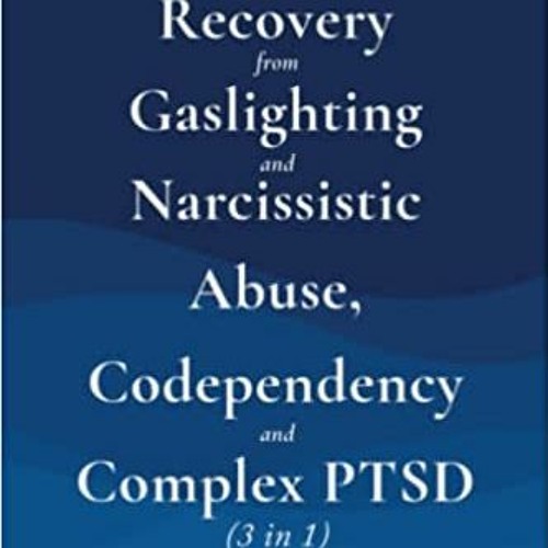 Stream [PDF ️Download ️ Recovery from Gaslighting & Narcissistic Abuse