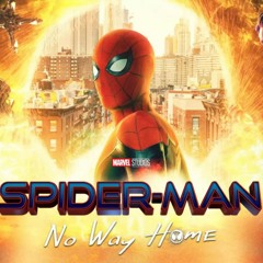 SPIDER - MAN No Way Home Teaser Trailer Music  EPIC VERSION