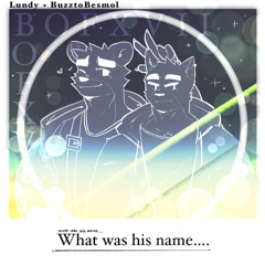 【BOFXVII】Lundy+BuzztoBesmol - what was his name...
