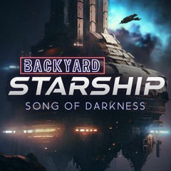 Read Book Song of Darkness (Backyard Starship Book 12)