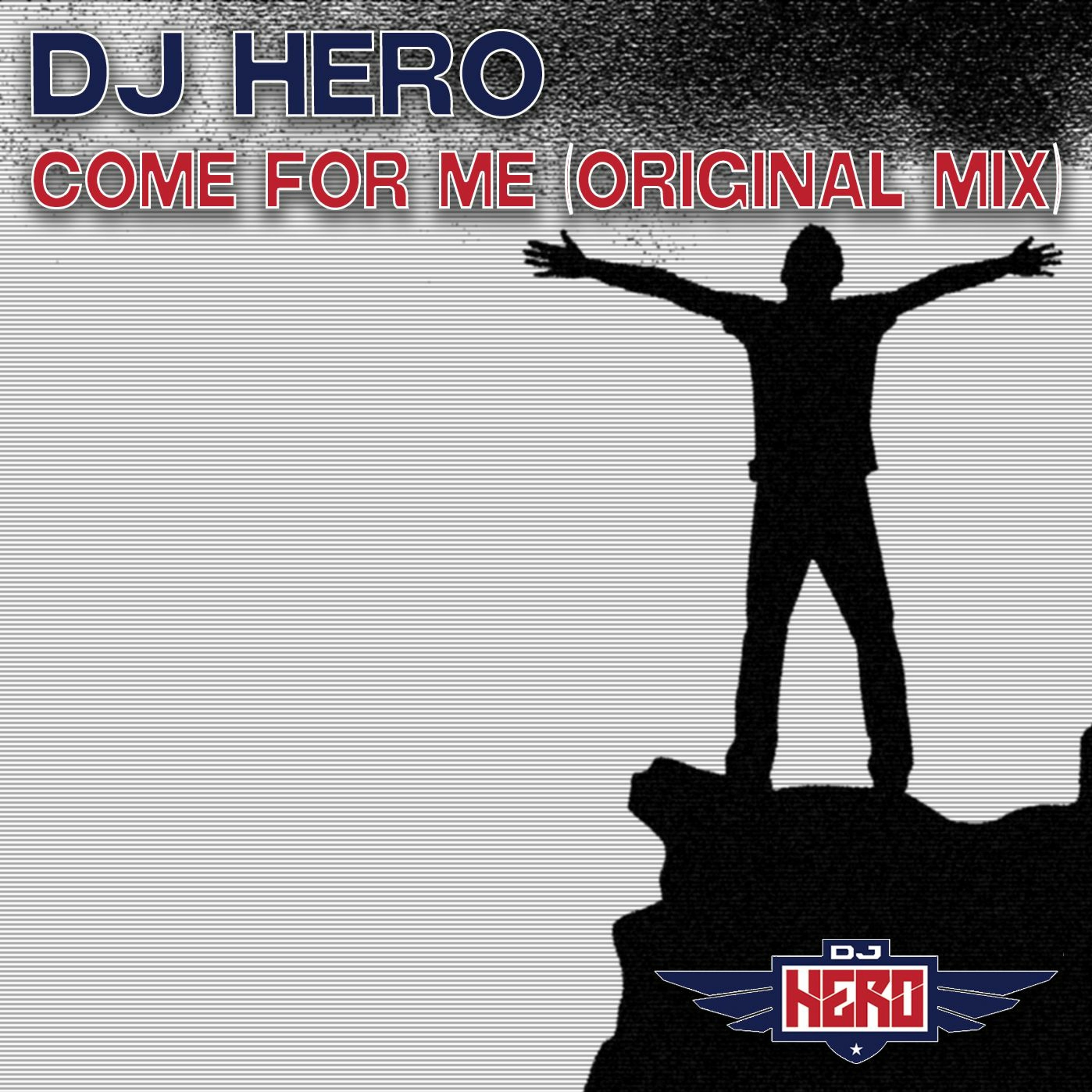 DJ Hero - Come For Me (Original Mix) episode artwork
