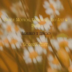 Bamako X Hingo (NorseK Edit) (Free Download)
