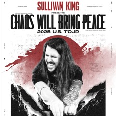 Sullivan King - Chaos Will Bring Peace Tour | Darkwood Live Set