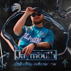Club Edits #1 [ JAYMOUTH ] - HOUSE/DANCE/PARTY/CLUB EDITS