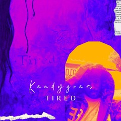 Tired