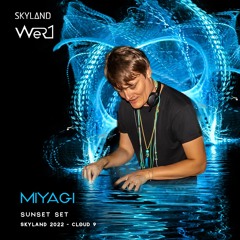 Miyagi – Skyland 2022 - Saturday Night Closing Dance