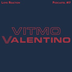 Podcastel #17 - Vitmo Valentino
