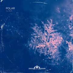 Ilinx - Polar (Original Mix)
