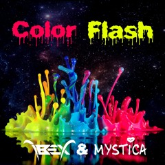 IbeX & Mystica | Color Flash | Dj Mix -FREE DL-