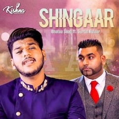 Shingaar - Bhatoa Saab ft. Surtal Kulaar (Promo)