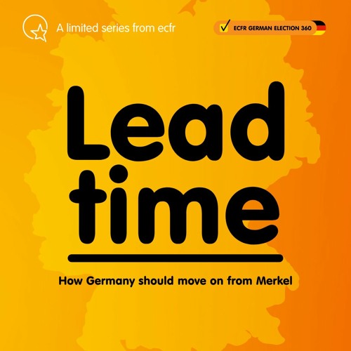 Lead time: How Germany should move on from Merkel | China Policy