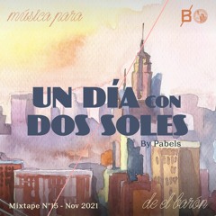 Música para un Día con Dos Soles // Mixtape #15 by Pabels