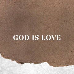 God Is Love (Chris Renzema cover)