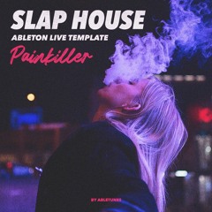Slap House Ableton Template "Painkiller"