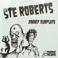 Ste Roberts - Jimmy Dubplate